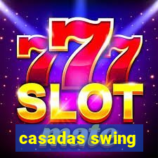 casadas swing